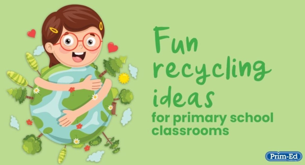  Fun recycling activities to include in your classroom