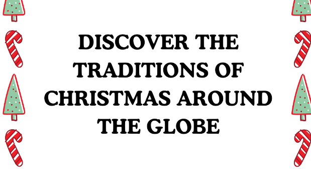 Discover festive traditions from around the globe