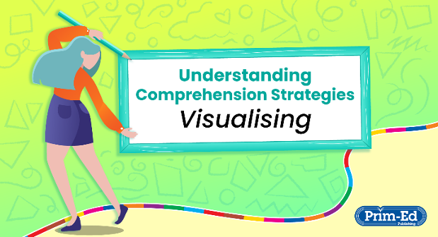 Engage Your Pupils' Imagination with a Visualising Strategy