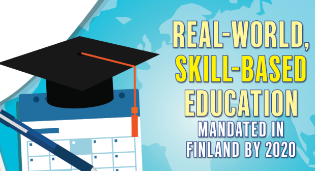 Real-world, skill-based education mandated in Finland by 2020!