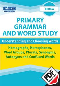 Primary Grammar and Word Study: Book A - Understanding and Choosing Words eBook