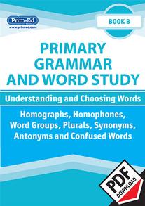 Primary Grammar and Word Study: Book B - Understanding and Choosing Words eBook