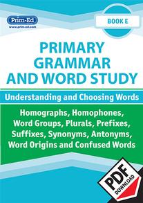 Primary Grammar and Word Study: Book E - Understanding and Choosing Words eBook